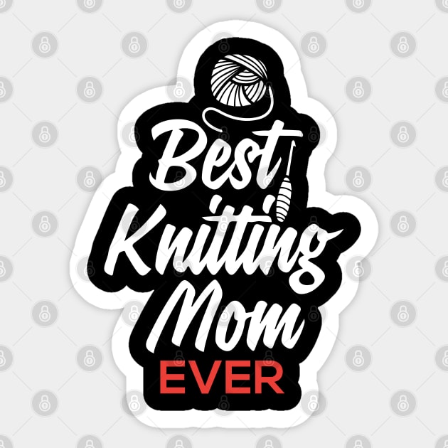 Best Knitting Mom Ever Sticker by pako-valor